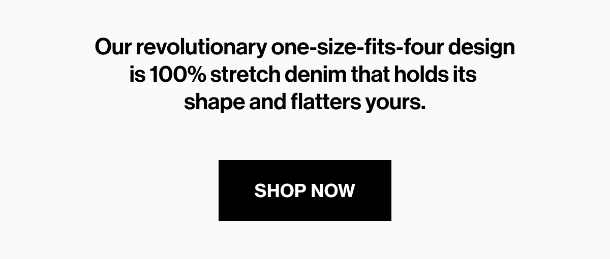 SHOP $50 OFF ALWAYS FITS DENIM