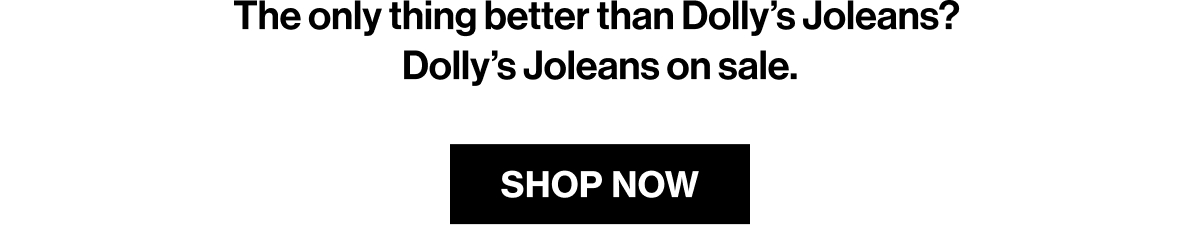 SHOP 30% OFF DOLLYS JOLEANS