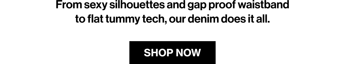 SHOP $99 DENIM NOW $69