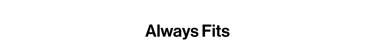 ALWAYS FITS JEANS @40% OFF
