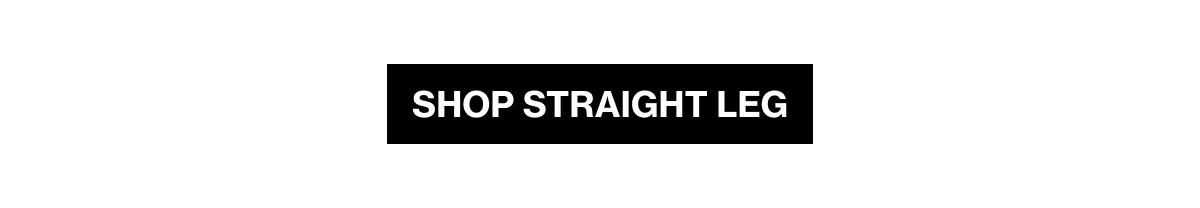 SHOP STRAIGHT LEG