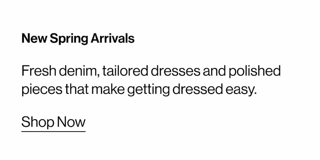 SHOP NOW NEW ARRIVALS