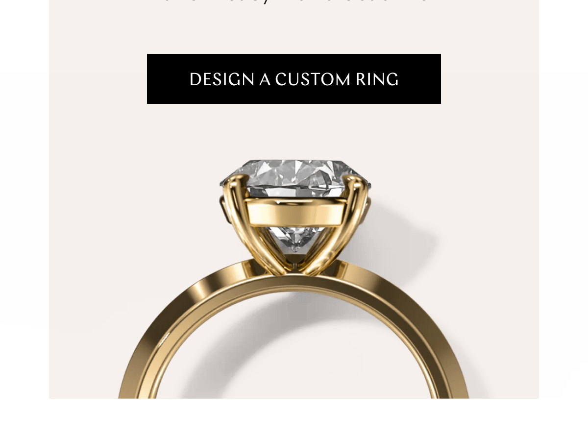 GOODSTONE - Design A Custom Ring
