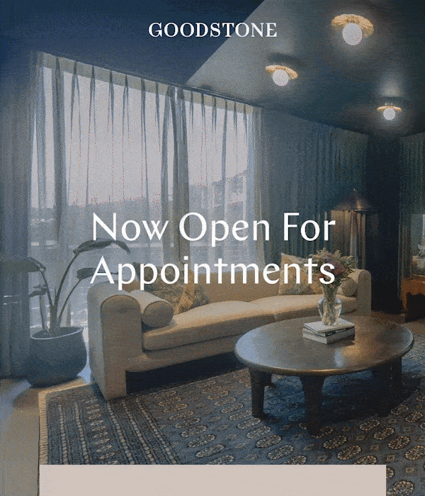 GOODSTONE - New Open For Appointment