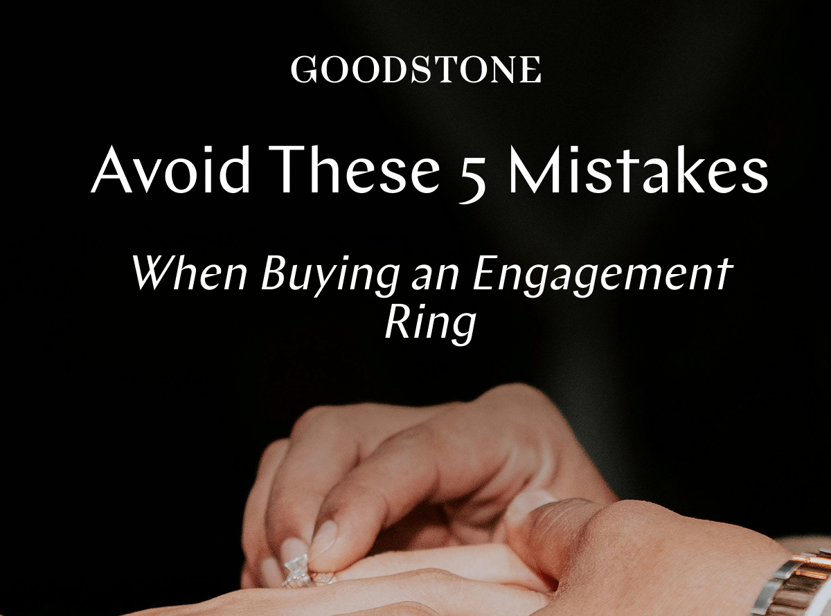 GOODSTONE - Avoid These 5 Mistakes