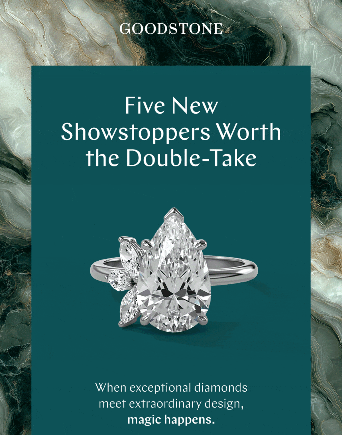 GOODSTONE - Five New Showstoppers