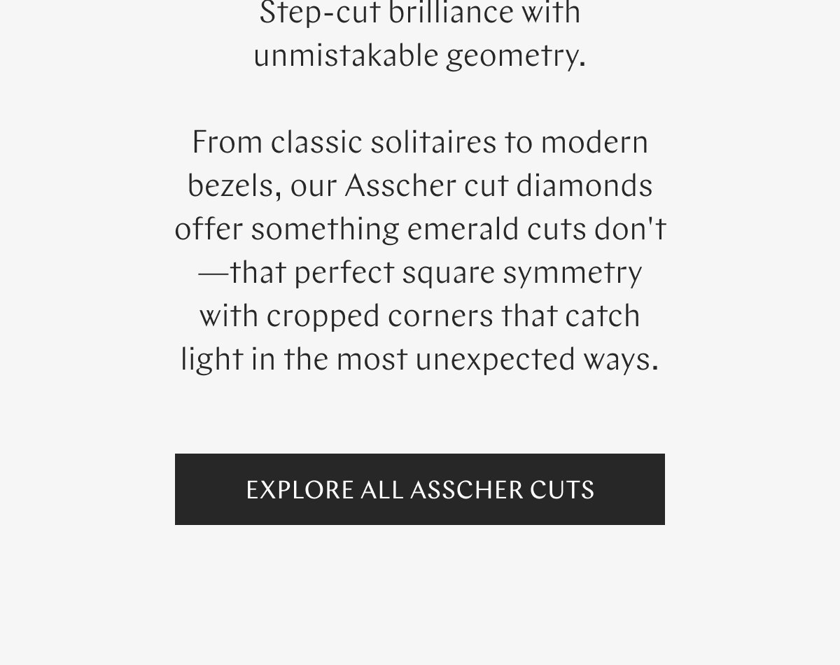GOODSTONE - Explore All Asscher Cuts