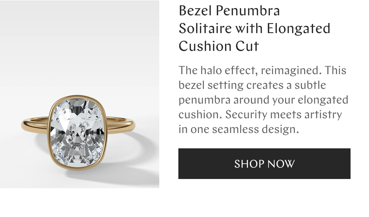 GOODSTONE - Bezel Penumbra  Solitaire with Elongated Cushion Cut