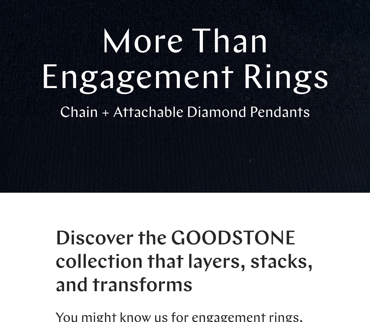 GOODSTONE - More Than Engagement Rings