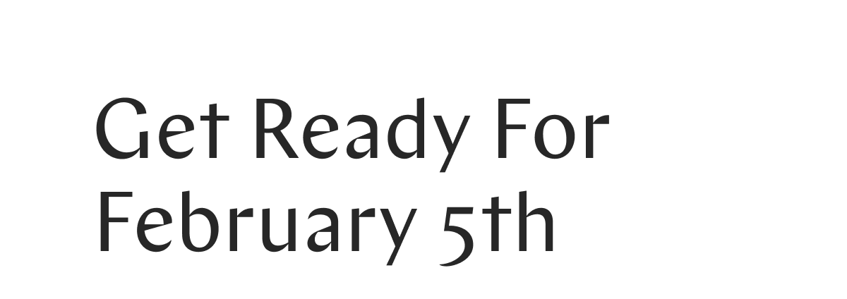 GOODSTONE - Get Ready For February 5th