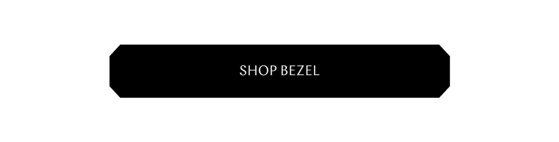 Shop Bezels