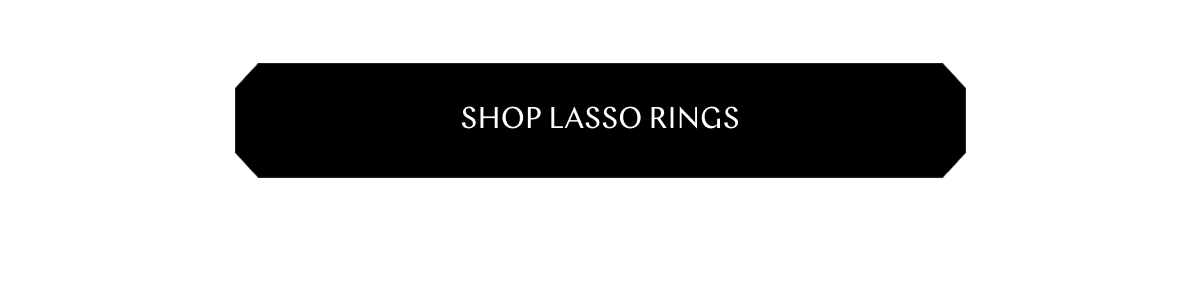 The Lasso Collection, Rings