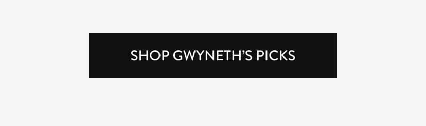 Shop Gwyneth's Picks Shop Gwyneth's Picks
