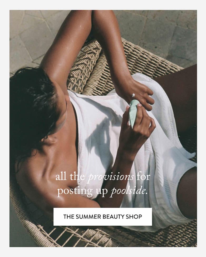 all the provisions for posting up poolside. The Summer Beauty Shop