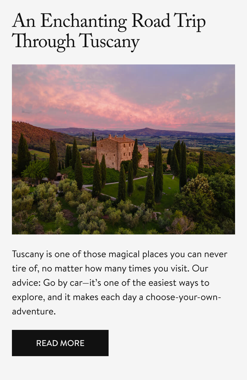 An Enchanting Road Trip Through Tuscany