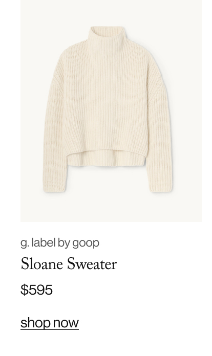 g. label by goop Sloane Sweater, $595