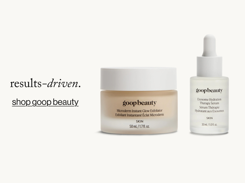 results-driven. shop goop beauty