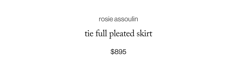 rosie assoulin Tie Full Pleated Skirt, $895