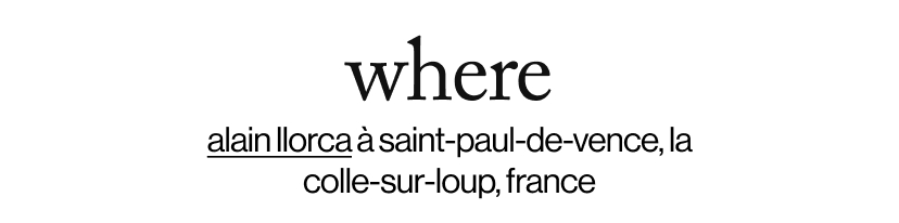 where - alain llorca à saint-paul-de-vence, la colle-sur-loup, france