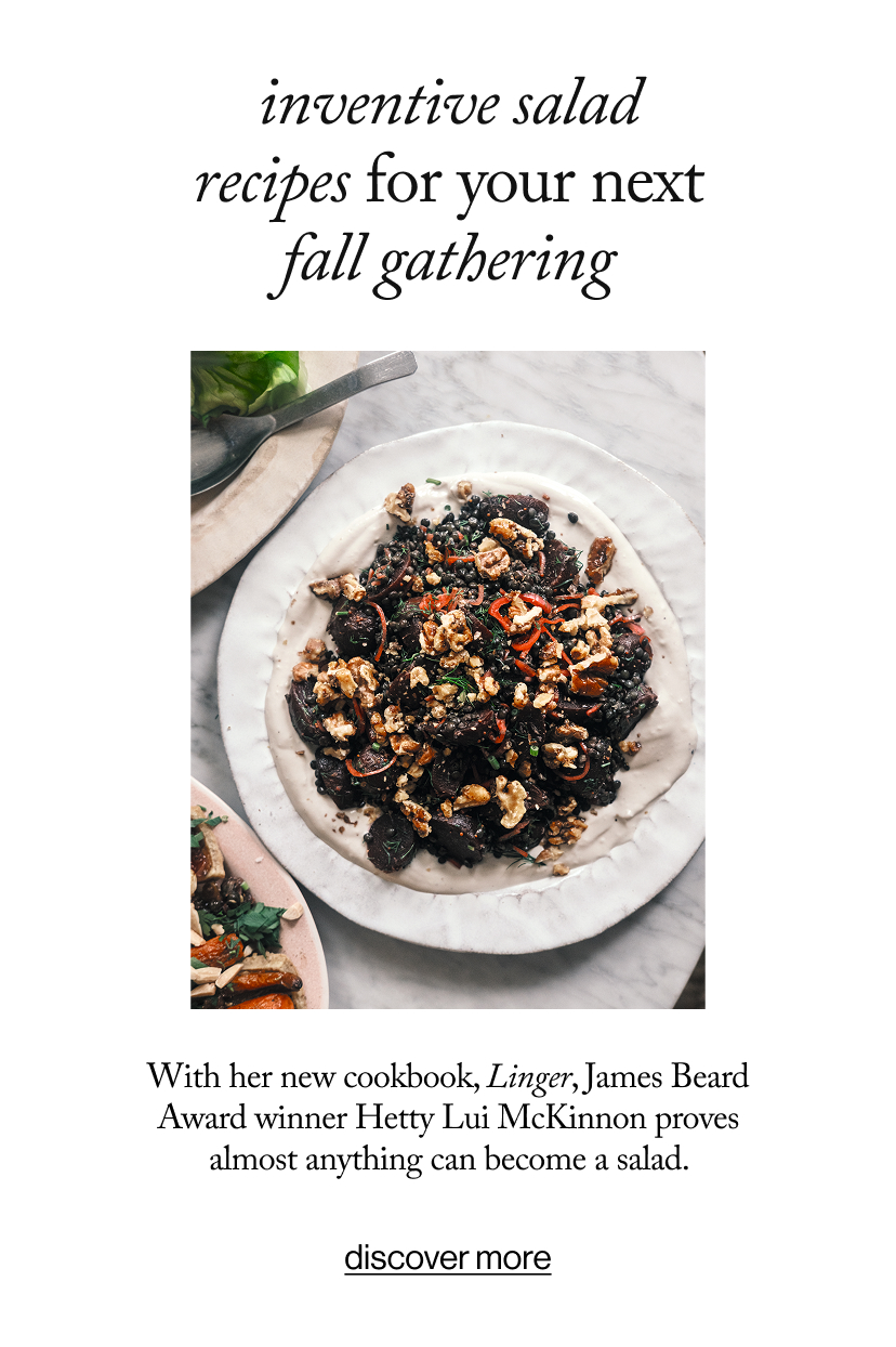 inventive salad recipes for your next fall gathering, With her new cookbook, Linger, James Beard Award winner Hetty Lui McKinnon proves almost anything can become a salad. 