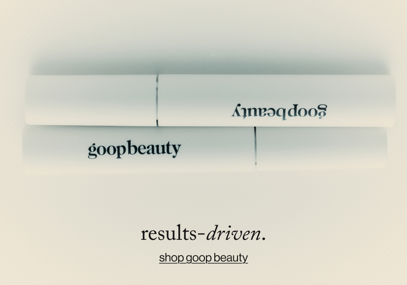 results-driven. shop goop beauty