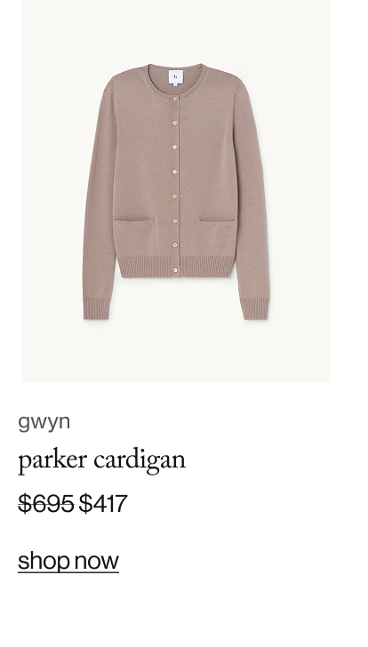 gwyn parker cardigan, $417