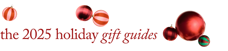 the 2025 holiday gift guides