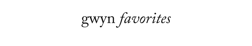 gwyn favorites