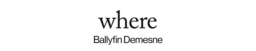 where - Ballyfin Demesne 