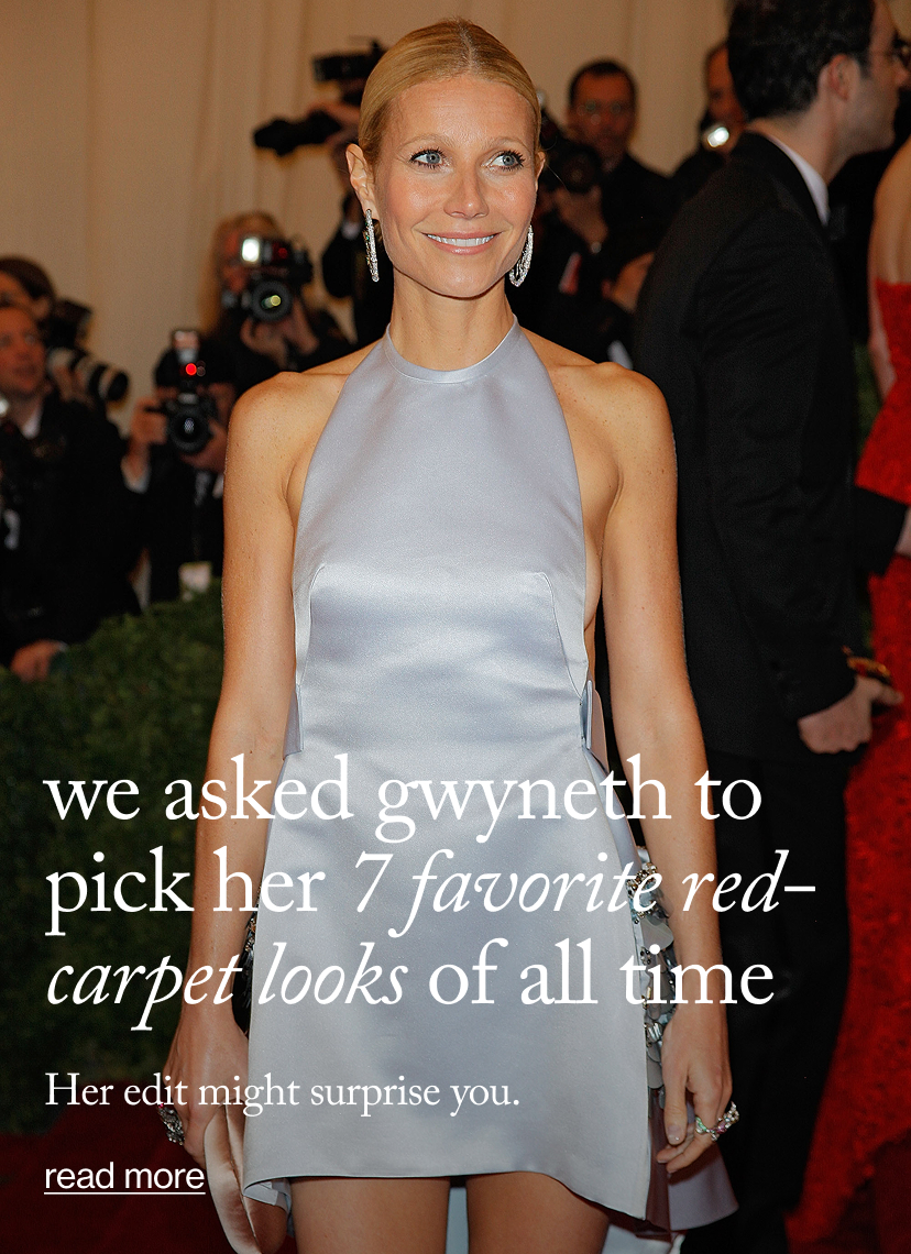 We Asked Gwyneth to Pick Her 7 Favorite Red-Carpet Looks of All Time