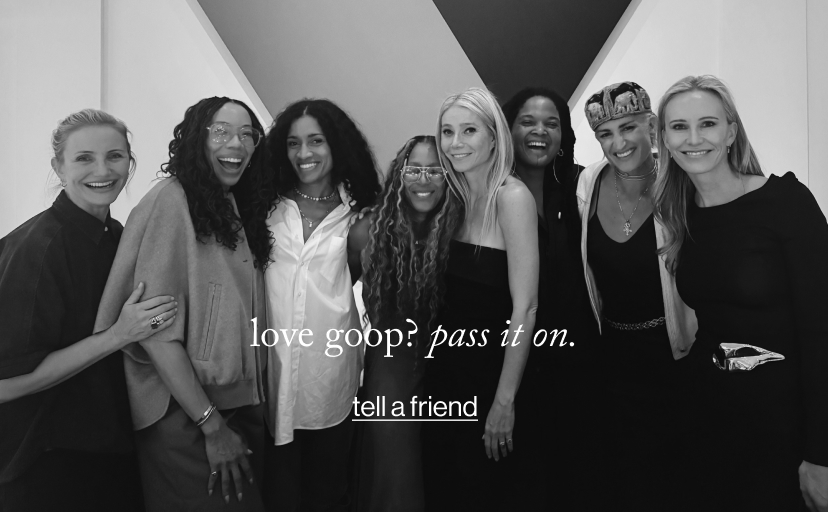 love goop? pass it on.