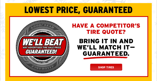 Best Tire Brands. Biggest Tire Inventory.
