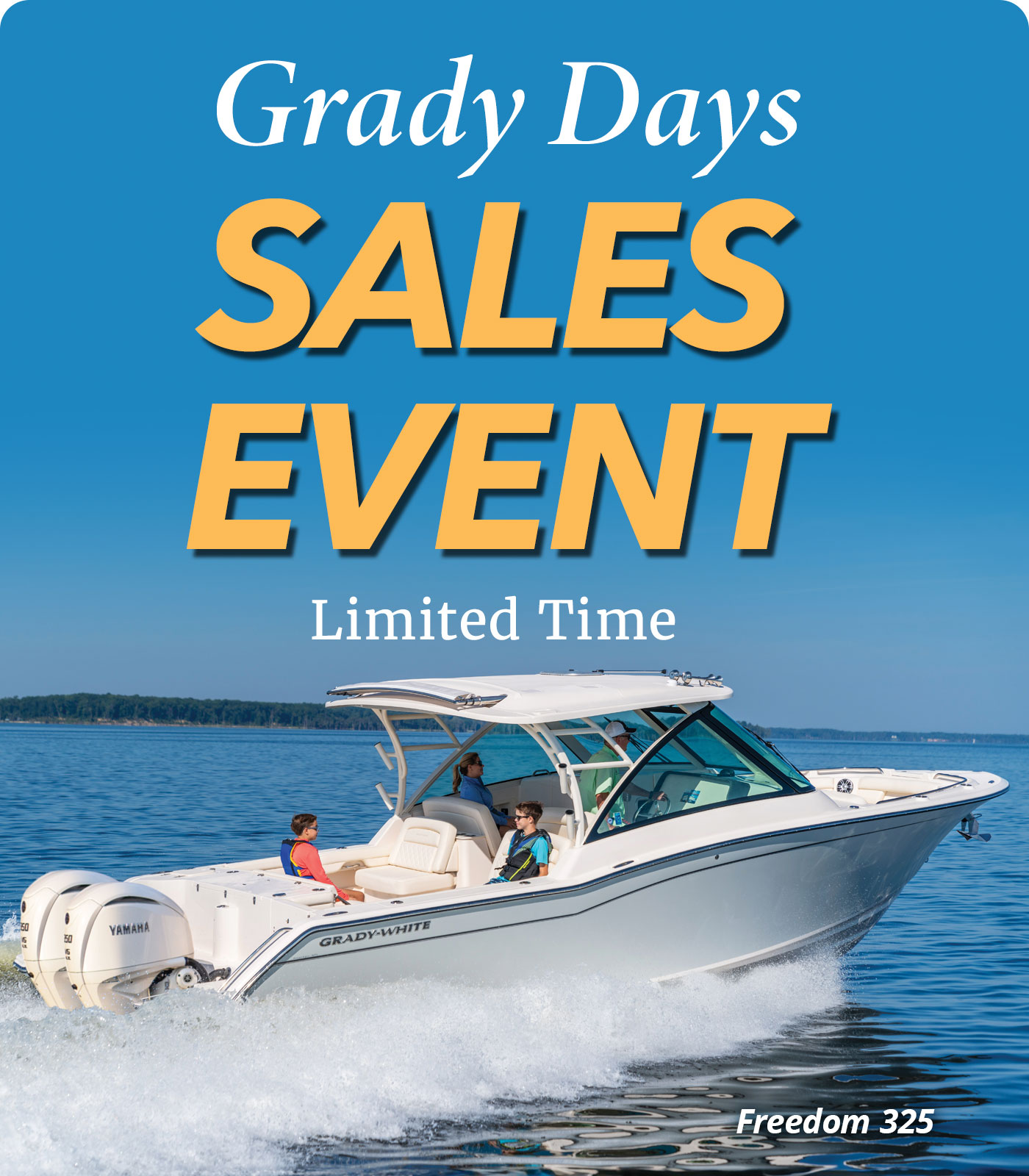 Grady-White Freedom 325 dual console running starboard side with four people aboard - text in image reads Grady Days Sales Event, Limited Time