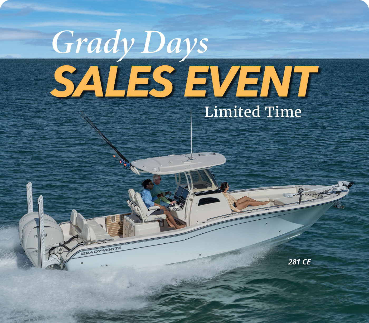 Grady-White 281 CE running starboard side with three people aboard - text in image reads Grady Days Sales Event, Limited Time