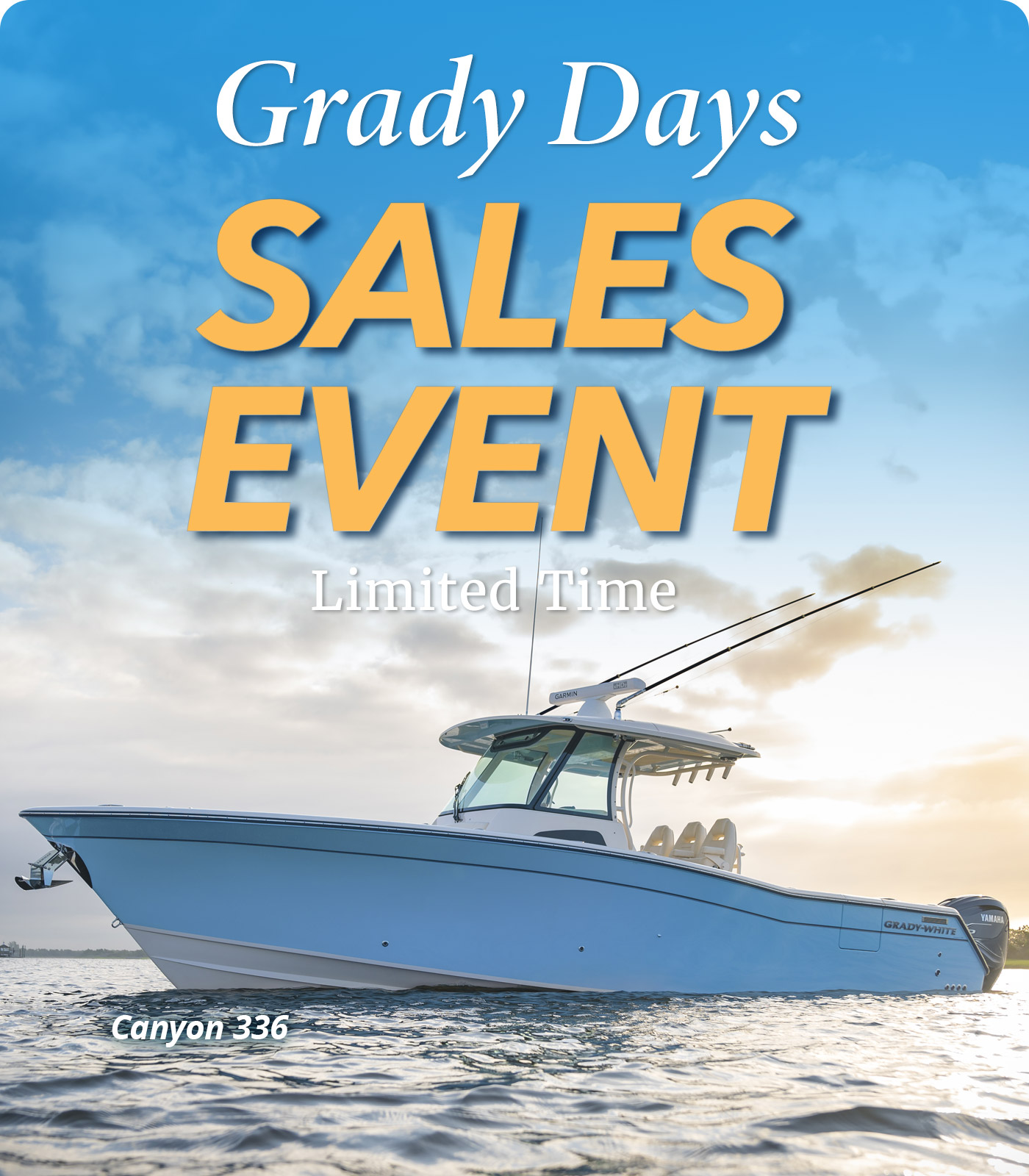 Grady-White Canyon 336 - text in image reads Grady Days Sales Event, Limited Time