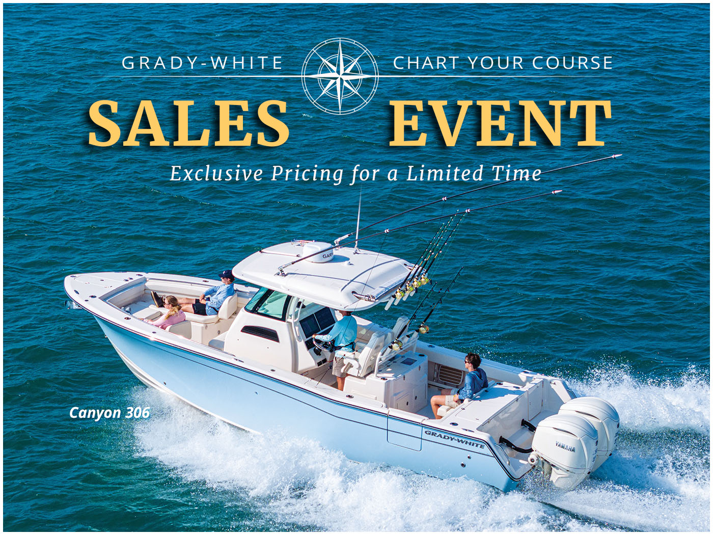 Grady-White Canyon 306 center console boat running - text in image reads Grady-White Chart Your Course Sales Event, Exclusive Pricing for a Limited Time
