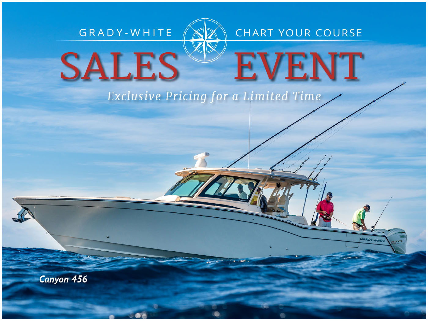 Canyon 456 center console boat port side with people fishing from cockpit - text in image reads Grady-White Chart Your Course Sales Event, Exclusive Pricing for a Limited Time