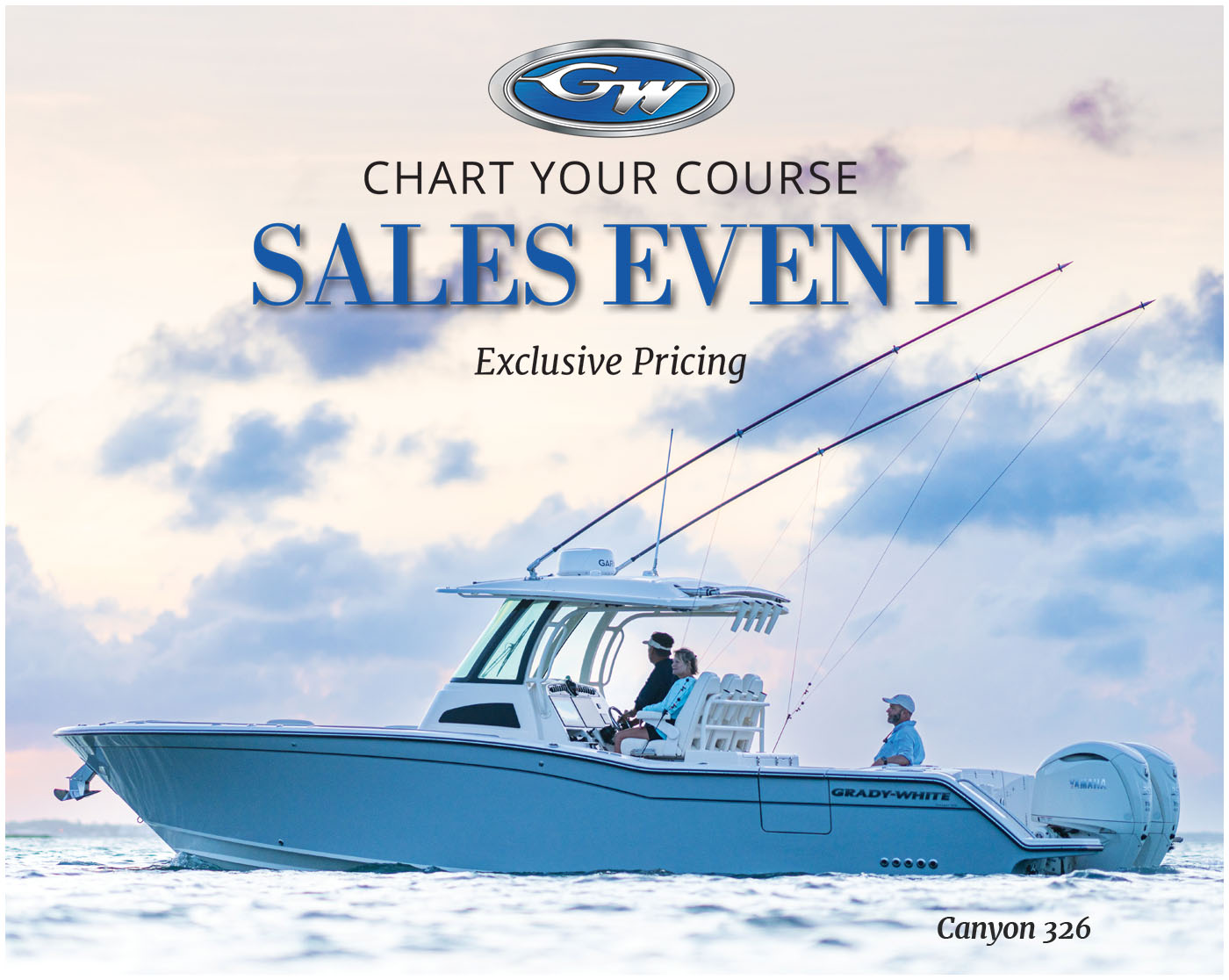 Grady-White Canyon 326 center console boat cruising port side with three people aboard. Grady-White logo is shown above text reading, Chart Your Course Sales Event, Exclusive Pricing.
