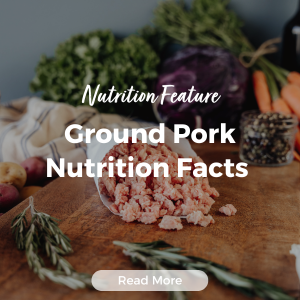 Ground Pork Nutrition