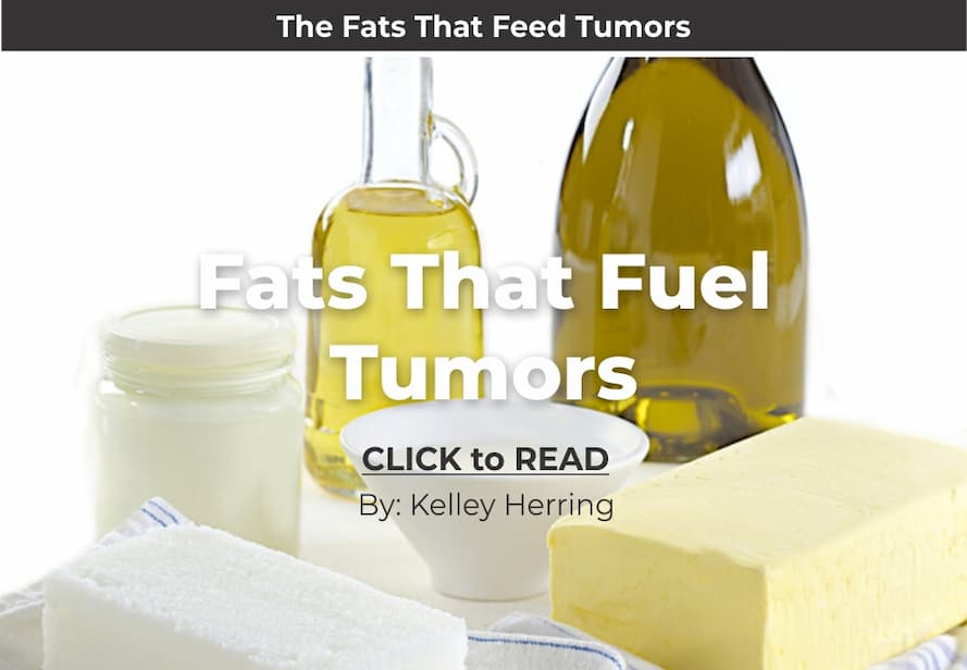 Kelley Herring, Fats that fuel tumors
