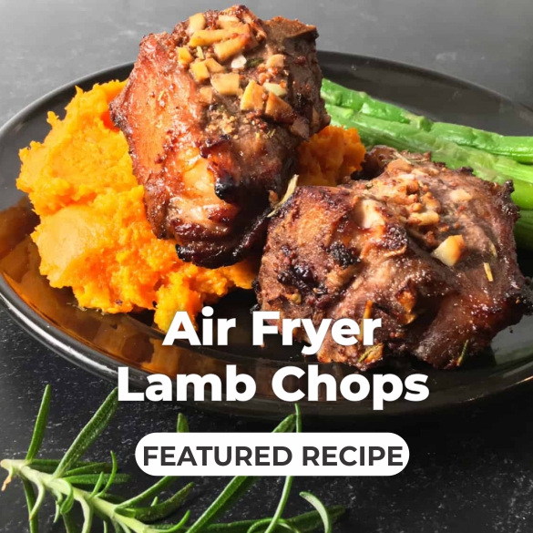 Featured Recipe - Air Fryer Lamb Chops 