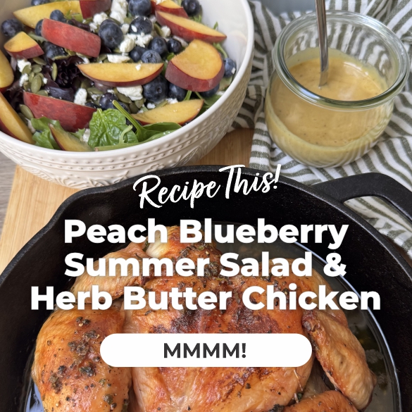 Featured Recipe - Peach Blueberry Summer Salad with Spatchcock Chicken 