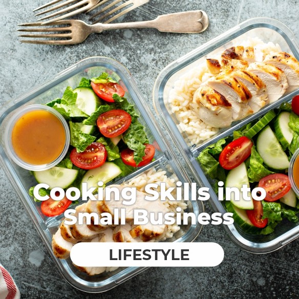 Lifestyle Feature: How to Turn Home Cooking Skills into a Profitable Small Business 