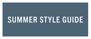 Summer Style Guide
