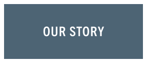 Our Story