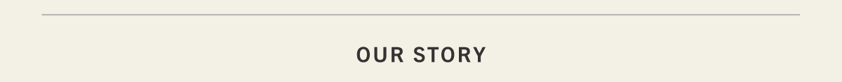 Our Story