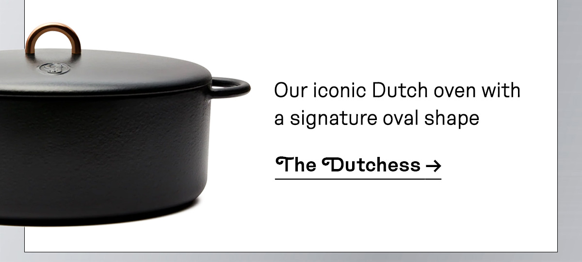 The Dutchess | SHOP NOW