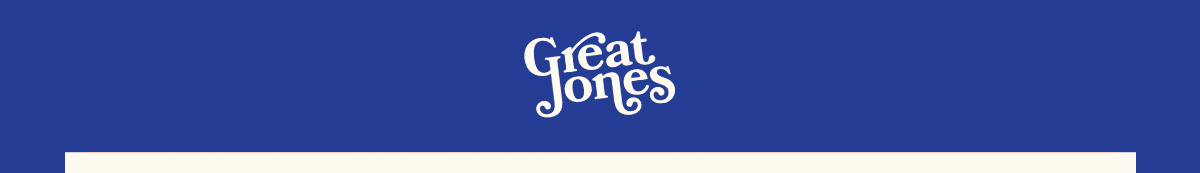 Great Jones