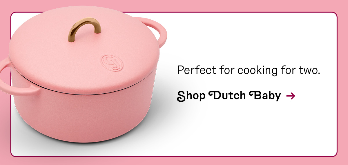 Shop Dutch Baby