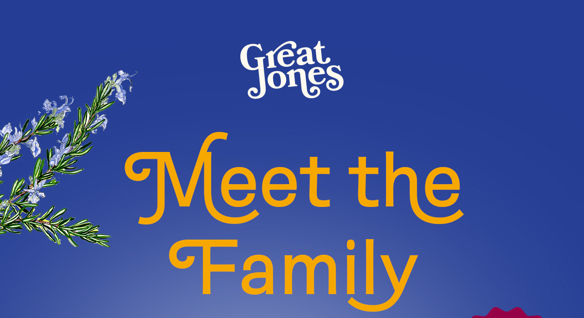Great Jones | Meet the Family